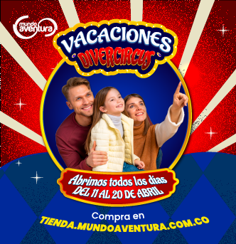 ¡Vacaciones Circus en Mundo Aventura: una semana santa para recordar!